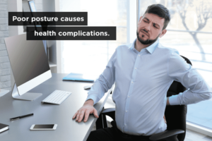 Sit Up Straight: Health Risks from Poor Posture