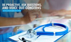 Be proactive, ask questions, and voice out concerns