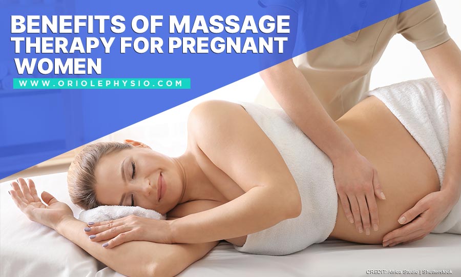 Benefits of Massage Therapy for Pregnant Women