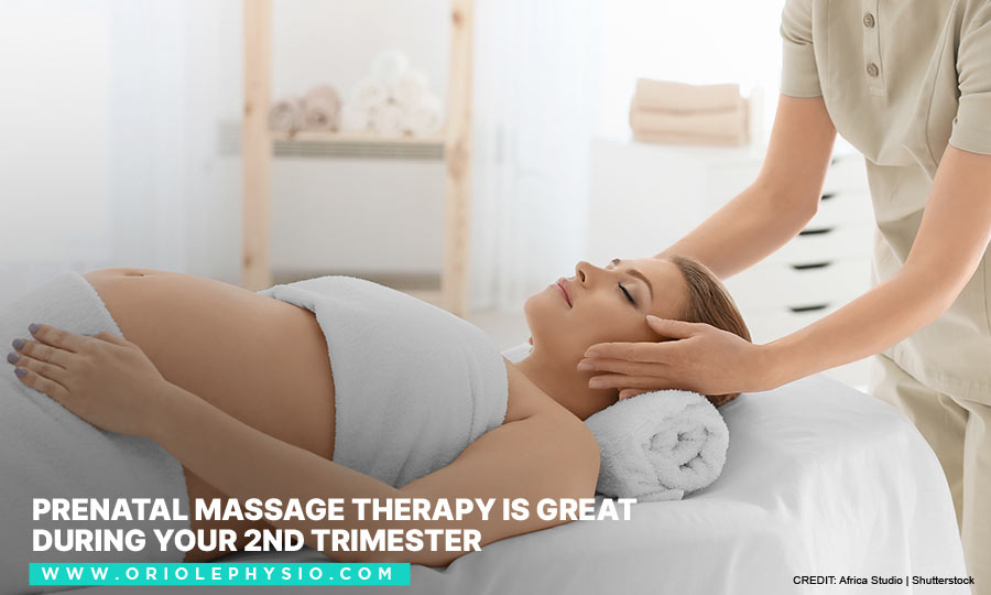 Prenatal massage therapy is great during your 2nd trimester
