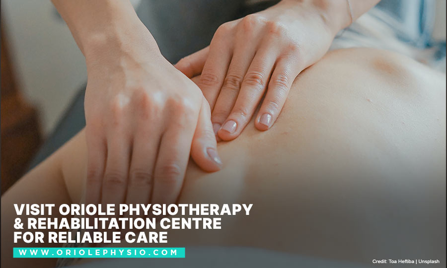 [CAPTION]: Visit Oriole Physiotherapy & Rehabilitation Centre for reliable care
