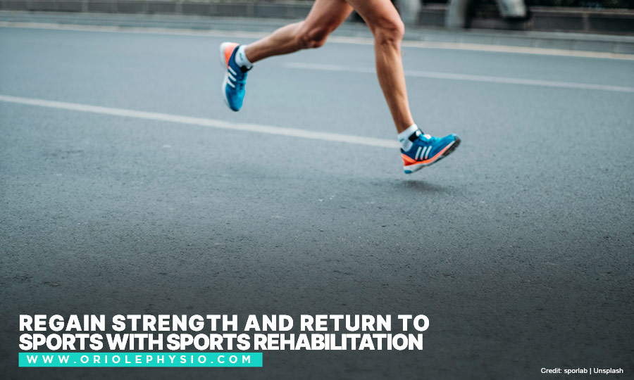Regain strength and return to sports with sports rehabilitation