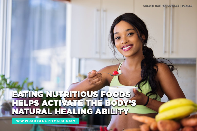 Eating nutritious foods helps activate the body’s natural healing ability