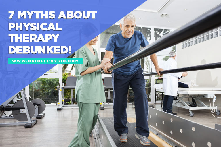 7 Myths About Physical Therapy Debunked!