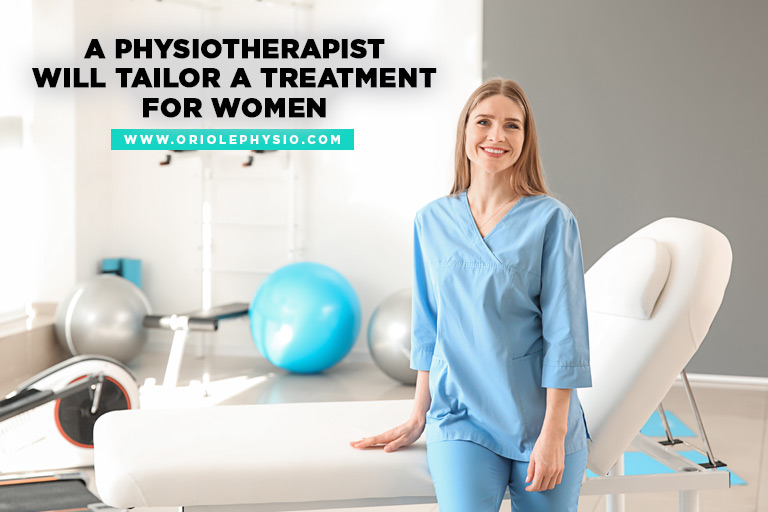 A physiotherapist will tailor a treatment for women