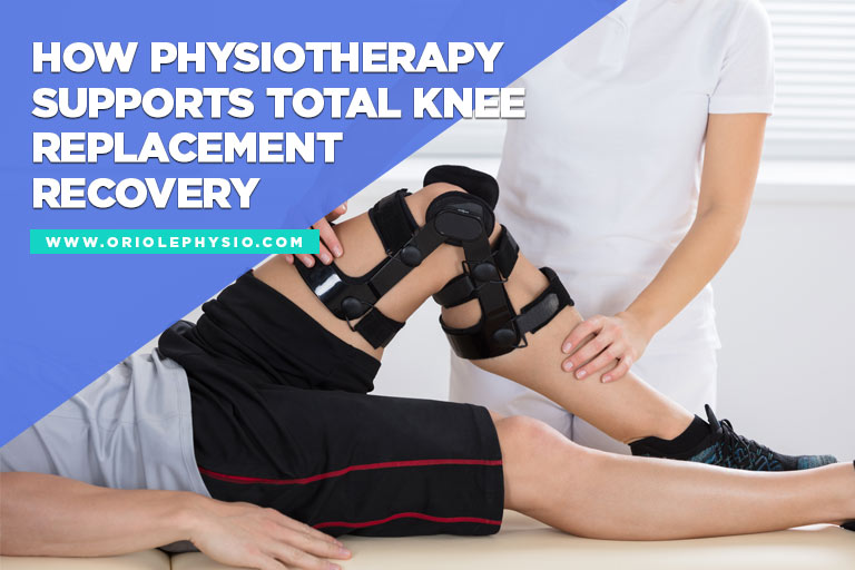 How-Physiotherapy-Supports-Total-Knee-Replacement-Recovery