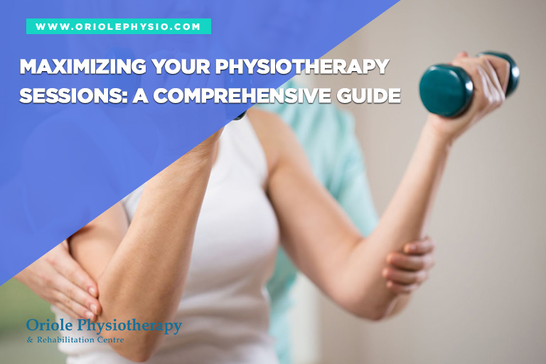 Maximizing Your Physiotherapy Sessions A Comprehensive Guide